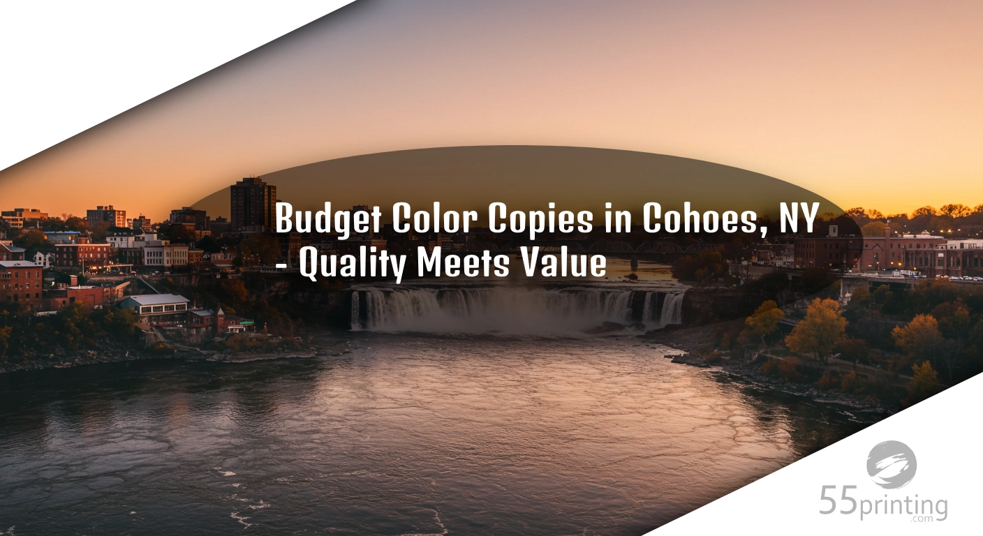 Budget Color Copies in Cohoes, NY – Quality Meets Value