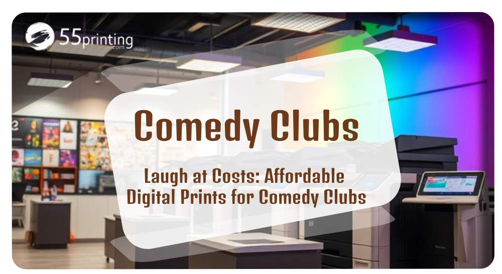 Color copy printing example for Laugh at Costs: Affordable Digital Prints for Comedy Clubs
