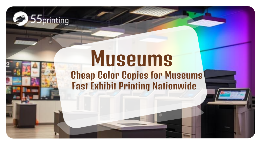 Color copy printing example for Cheap Color Copies for Museums – Fast Exhibit Printing Nationwide