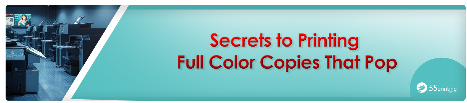 Color copy sample for How to Get Full Color Copies That Pop